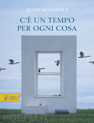 buchholz quint - c'e' un tempo per ogni cosa. ediz. a colori