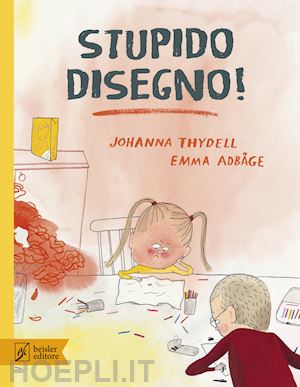 thydell johanna; adbage emma - stupido disegno!