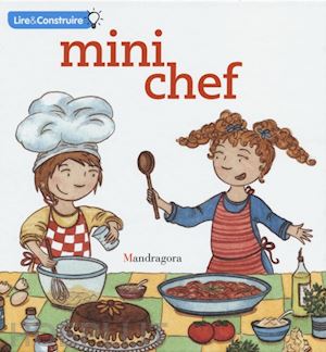 rosi sandra; gitto sara - mini chef. ediz. francese