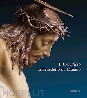 santi bruno - il crocifisso di benedetto da maiano