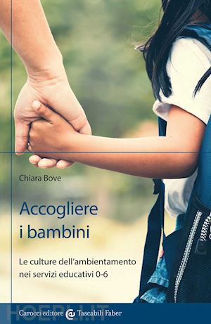 bove chiara - accogliere i bambini