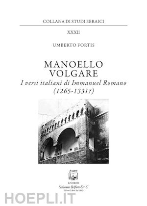 fortis umberto - manoello volgare. i versi italiani di immanuel romano (1265-1331?)