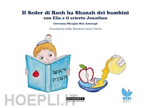 micaglio ben amozegh giovanna - il seder di rosh ha shanah dei bambini con elia e il criceto jonathan