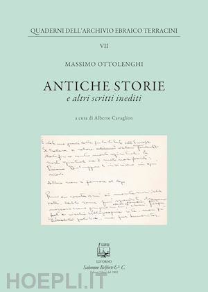 ottolenghi massimo - antiche storie. e altri scritti inediti