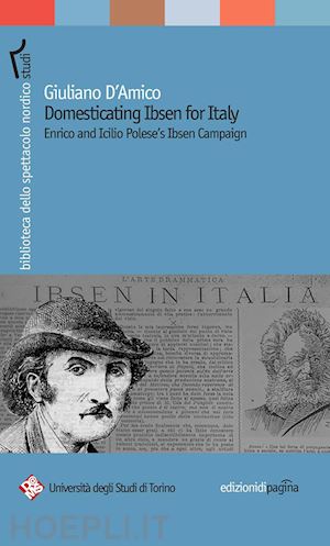d'amico giuliano - domesticating ibsen for italy. enrico and icilio polese's ibsen campaign