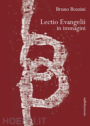 bozzini bruno - lectio evangelii in immagini