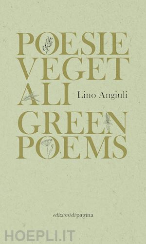 angiuli lino - poesie vegetali-green poems. ediz. italiana e inglese