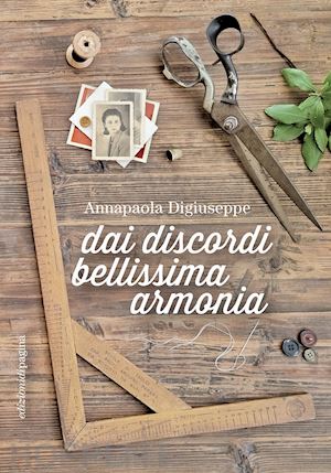 digiuseppe annapaola - dai discordi bellissima armonia