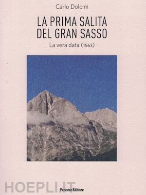 dolcini carlo - la prima salita del gran sasso