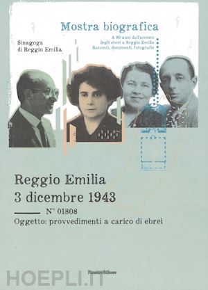  - reggio emilia 3 dicembre 1943. mostra bibliografica a ottant'anni dall'arresto d