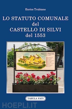 trubiano enrico - lo statuto comunale del castello di silvi del 1553