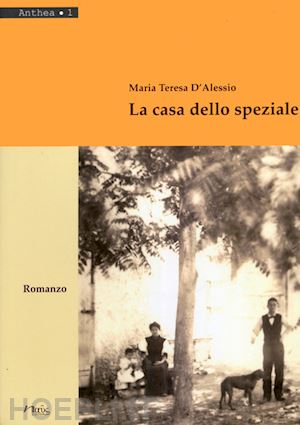 d'alessio maria teresa - la casa dello speziale