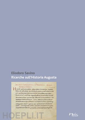 savino eliodoro - ricerche sull'«historia augusta»