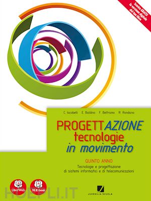 iacobelli cesare; ajme marialaura; marrone velia - progettazione. tecnologie in movimento. per gli ist. tecnici e professionali. co