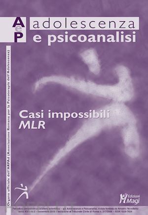  - adolescenza e psicoanalisi (2019). vol. 2: casi impossibili. mlr (novembre)