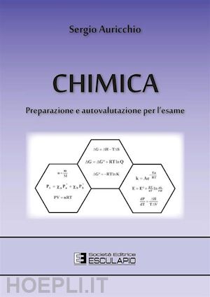 auricchio sergio - chimica. preparazione e autovalutazione per l'esame