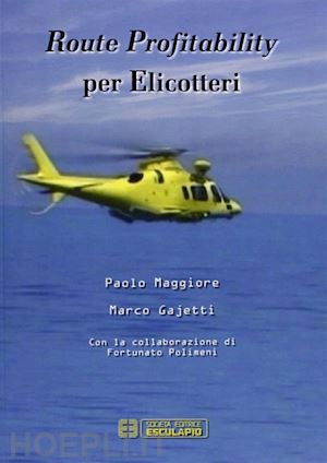 maggiore paolo; gajetti marco - route profitability per elicotteri