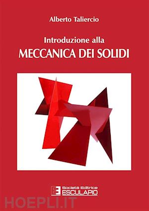 taliercio alberto - introduzione alla meccanica dei solidi