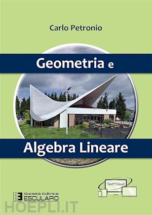 petronio carlo - geometria e algebra lineare