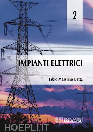 gatta fabio massimo - impianti elettrici. vol. 2