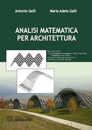 galli antonio; galli m. adele - analisi matematica per architettura
