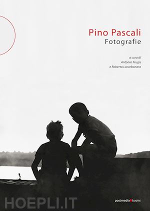 frugis antonio; lacarbonara roberto (curatore) - pino pascali. fotografie