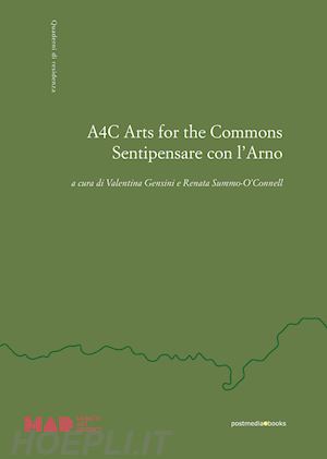 gensini v. (curatore); summo-o'connell r. (curatore) - a4c arts for the commons. sentipensare con l'arno