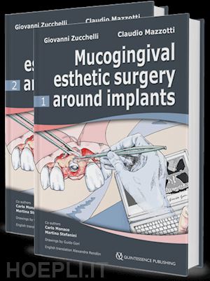 zucchelli giovanni; mazzotti claudio - mucogingival esthetic surgery around implants