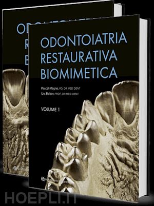 urs belser - odontoiatria restaurativa biomimetica - 2 volumi