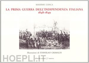 zanca massimo - la prima guerra dell'indipendenza italiana 1848-1849