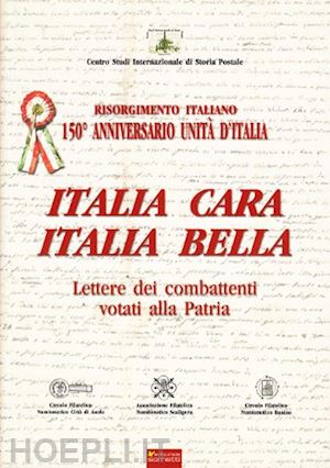 centro studi internazionale di storia postale - italia cara italia bella
