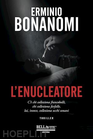 bonanomi erminio - l'enucleatore