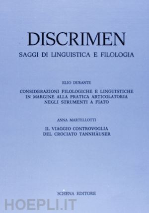 durante elio; martellotti anna - discrimen. saggi di linguistica e filologia