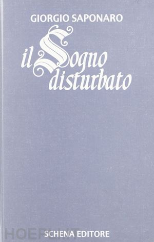 saponaro giorgio - il sogno disturbato