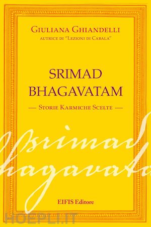 ghiandelli giuliana - srimad bhagavatam - storie karmiche scelte