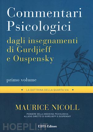 nicoll maurice - commentari psicologici dagli insegnamenti di gurdjieff e ouspensky vol.1