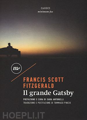 fitzgerald francis scott; antonelli s. (curatore) - il grande gatsby