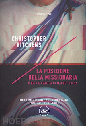 hitchens christopher - la posizione della missionaria