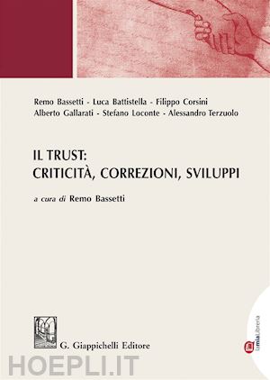 bassetti r. (curatore) - trust: criticita' correzioni, sviluppi