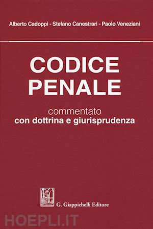 Codice Penale - Cadoppi A.; Canestrari S.; Veneziani P. | Libro  Giappichelli 09/2018 - HOEPLI.it