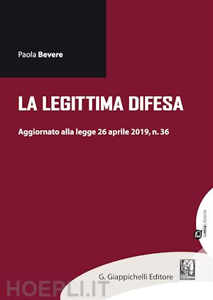 bevere paola - la legittima difesa