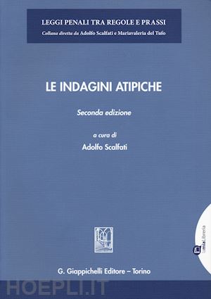 scalfati a. (curatore) - le indagini atipiche