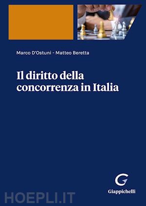 d'ostuni marco; beretta matteo - il diritto della concorrenza in italia