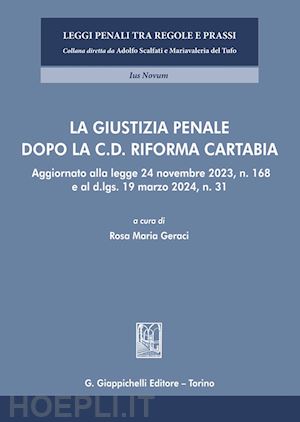 geraci rosa maria (curatore) - la giustizia penale dopo la c.d. riforma cartabia