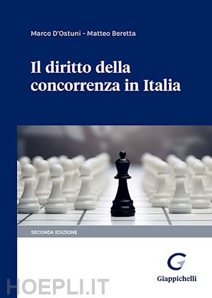 d'ostuni marco; beretta matteo - il diritto della concorrenza in italia . vol. 1-2