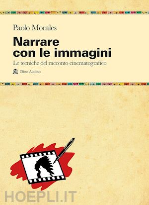 morales paolo - narrare con le immagini