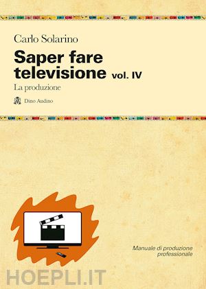 solarino carlo - saper fare televisione - iv