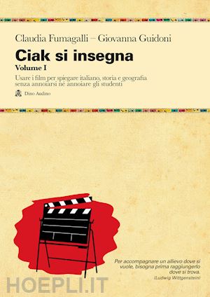 fumagalli claudia; guidoni giovanna - ciak si insegna vol. 1