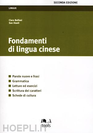 buffoni clara; xiaoli sun - fondamenti di lingua cinese