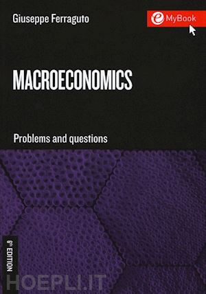 ferraguto giuseppe - macroeconomics. problems and questions. con contenuto digitale per download e ac